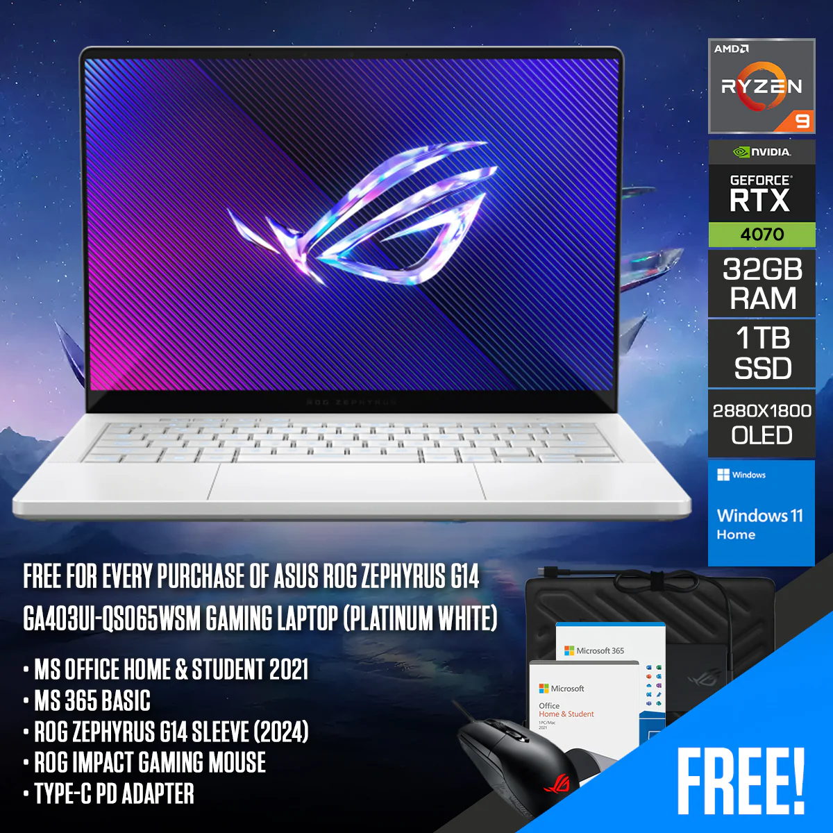 Asus ROG Zephyrus G14 GA403UI-QS065WSM Gaming Laptop (Platinum White) | 14" 3K (2880x1800) OLED 120Hz | R9-8945HS | 32GB RAM | 1TB SSD | RTX 4070 | Win 11 Home+ MS Office H&S 2021+ Zephyrus G14 Sleeve+ Impact Gaming Mouse+ Type-C PD Adapter + MS 365 Basic