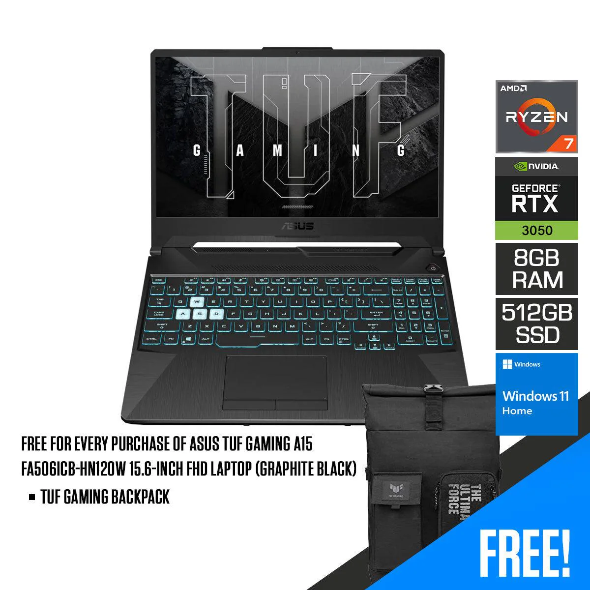 ASUS TUF Gaming A15 FA506ICB-HN120W 15.6-INCH FHD Laptop (Graphite Black) | 15.6" FHD | Ryzen 7 4800H | 8GB DDR4 | 512GB SSD | RTX 3050 | Windows 11 + TUF Gaming Backpack
