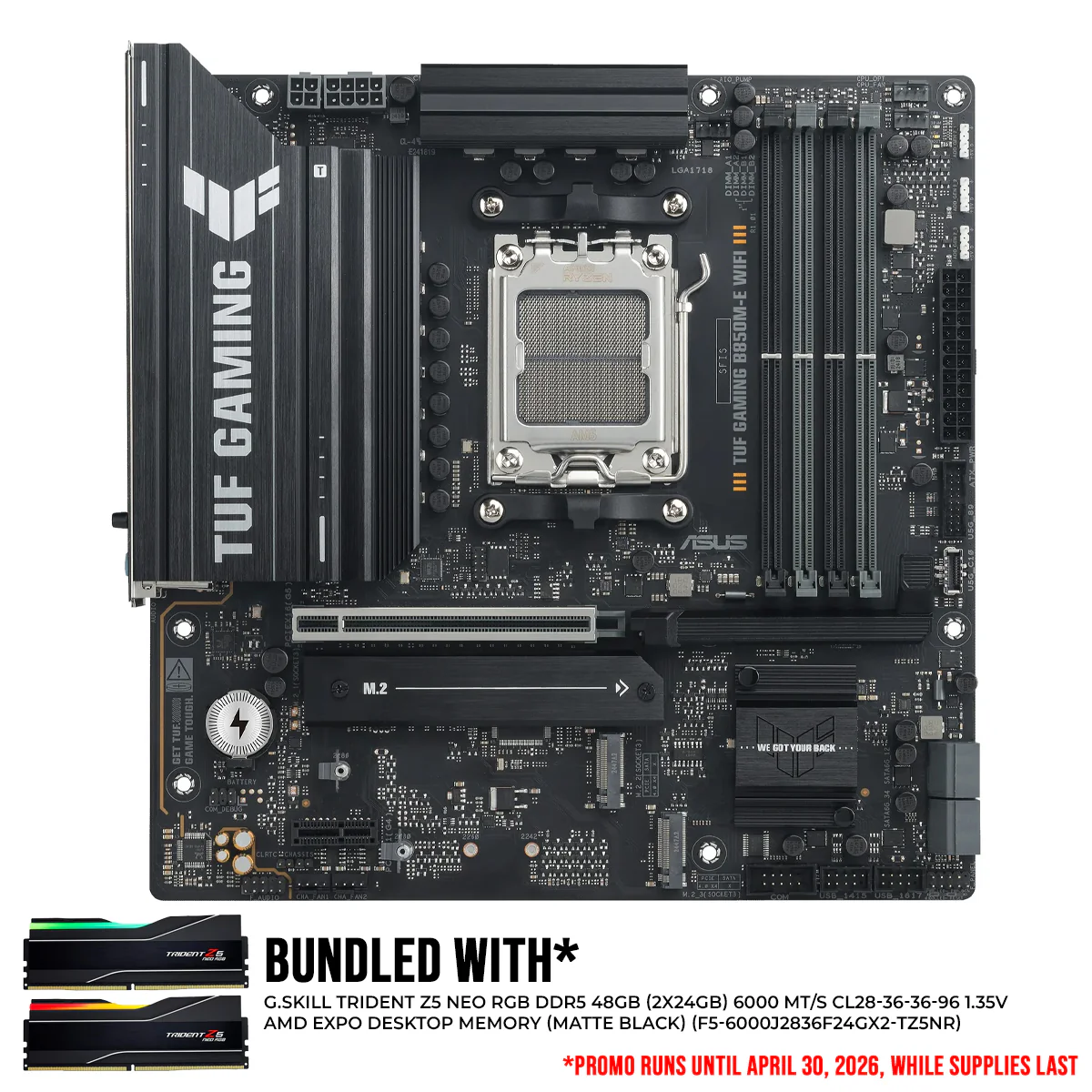 ASUS TUF Gaming B850M-E Wifi DDR5 Motherboard + G.Skill Trident Z5 Neo RGB DDR5 48GB (2x24GB) 6000 MT/s CL28-36-36-96 1.35V AMD EXPO Desktop Memory (Matte Black) (F5-6000J2836F24GX2-TZ5NR)