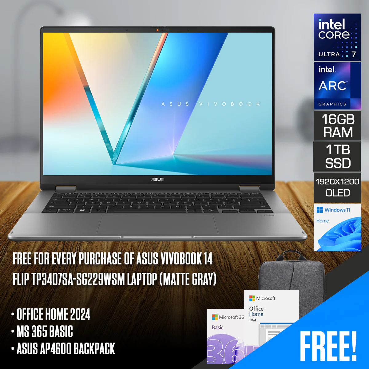 ASUS Vivobook 14 Flip TP3407SA-SG229WSM Laptop (Matte Gray) | 14" WUXGA (1920x1200) OLED | Core Ultra 7 256V | 16GB RAM | 1TB SSD | Intel Arc Graphics | Windows 11 Home | MS Office Home 2024 + MS 365 Basic + ASUS AP4600 Backpack