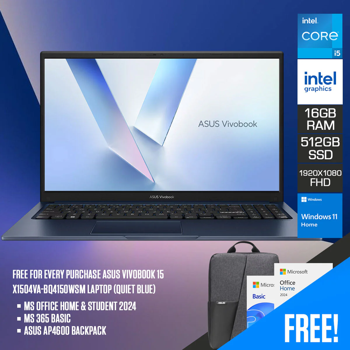 ASUS Vivobook 15 X1504VA-BQ4150WSM Laptop (Quiet Blue) | 15.6" FHD (1920x1080) | i5-120U | 16GB RAM | 512GB SSD | Intel Graphics | Windows 11 Home | MS Office Home & Student 2024 + MS 365 Basic + Asus AP4600 Backpack