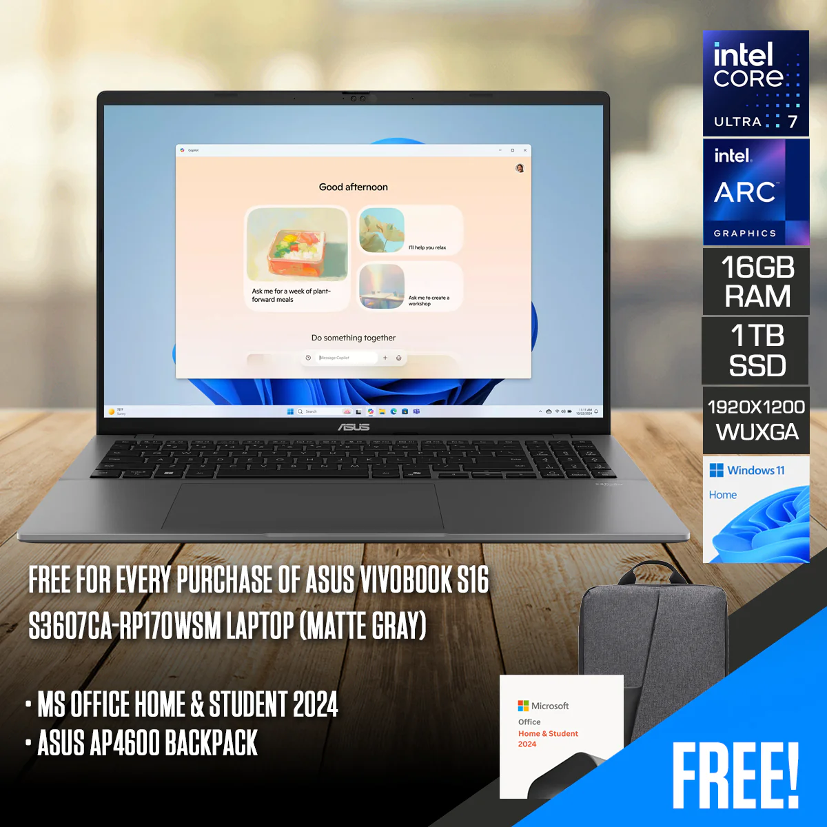 ASUS Vivobook S16 S3607CA-RP170WSM Laptop (Matte Gray) | 16" WUXGA (1920x1200) IPS | Core Ultra 7 255H | 16GB RAM | 1TB SSD | Intel Arc Graphics | Windows 11 Home | MS Office Home & Student 2024 + ASUS AP4600 Backpack