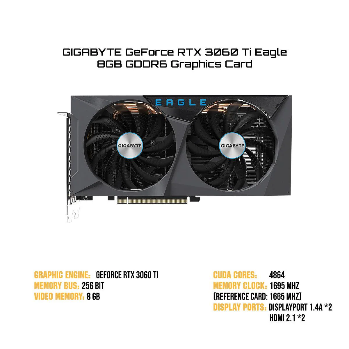 GIGABYTE GeForce RTX 3060 Ti Eagle 8GB GDDR6 Graphics Card