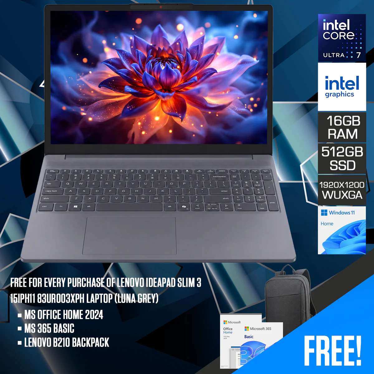 Lenovo IdeaPad Slim 3 15IPH11 83UR003XPH Laptop (Luna Grey) | 15.3" WUXGA (1920x1200) IPS | Core Ultra 7 355 | 16GB RAM | 512GB SSD | Intel Graphics | Windows 11 Home | MS Office Home 2024 + MS 365 Basic + Lenovo B210 Backpack