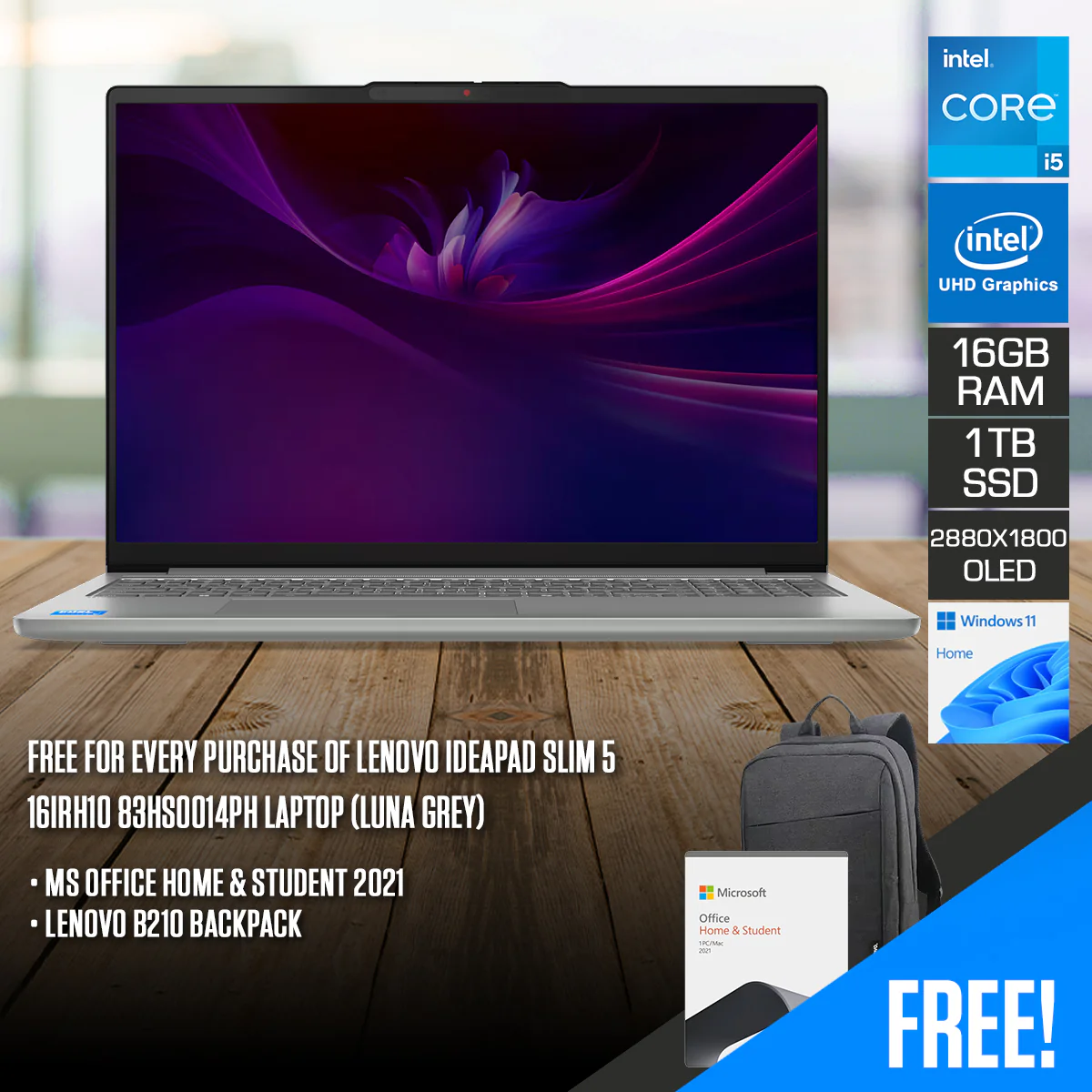 Lenovo IdeaPad Slim 5 16IRH10 83HS0014PH Laptop (Luna Grey) | 16" 2.8K (2880x1800) OLED | i5-13420H | 16GB RAM | 1TB SSD | Intel UHD Graphics | Windows 11 Home | MS Office Home & Student 2021 + Lenovo B210 Backpack
