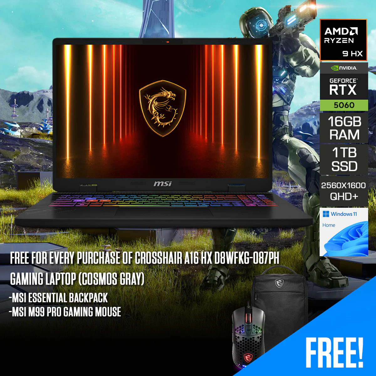 MSI Crosshair A16 HX D8WFKG-087PH Gaming Laptop (Cosmos Gray) | 16" QHD+ (2560x1600) 240Hz IPS | Ryzen 9 8940HX | 16GB RAM | 1TB SSD | RTX 5060 | Windows 11 Home | MSI Essential Backpack + MSI M99 Pro Gaming Mouse